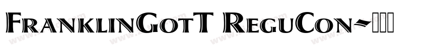FranklinGotT ReguCon字体转换